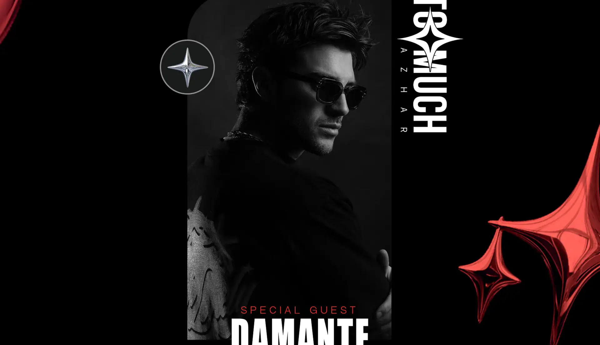 TOO MUCH - SPECIAL GUEST DAMANTE