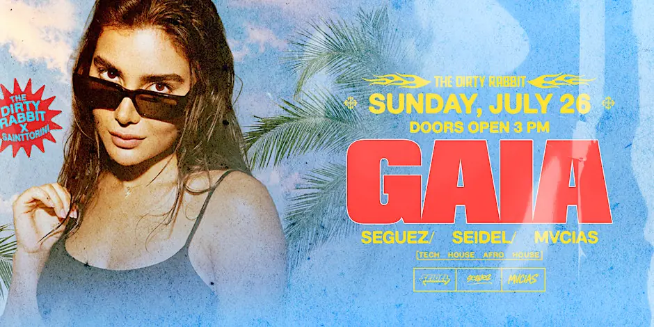 GAIA @The Dirty Rabbit | July 26