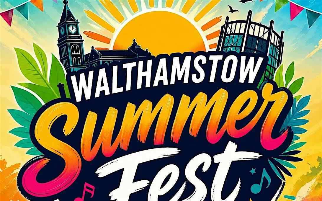 WALTHAMSTOW SUMMER FEST 2026