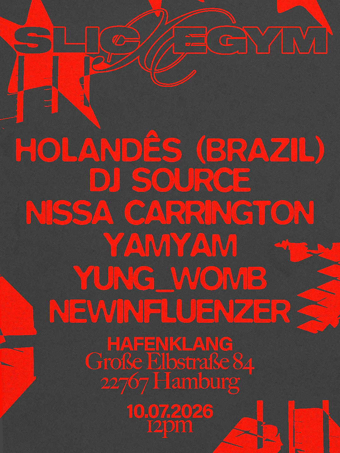 SLIC X EGYM w / Holandês, Dj Source, Nissa Carrington and more
