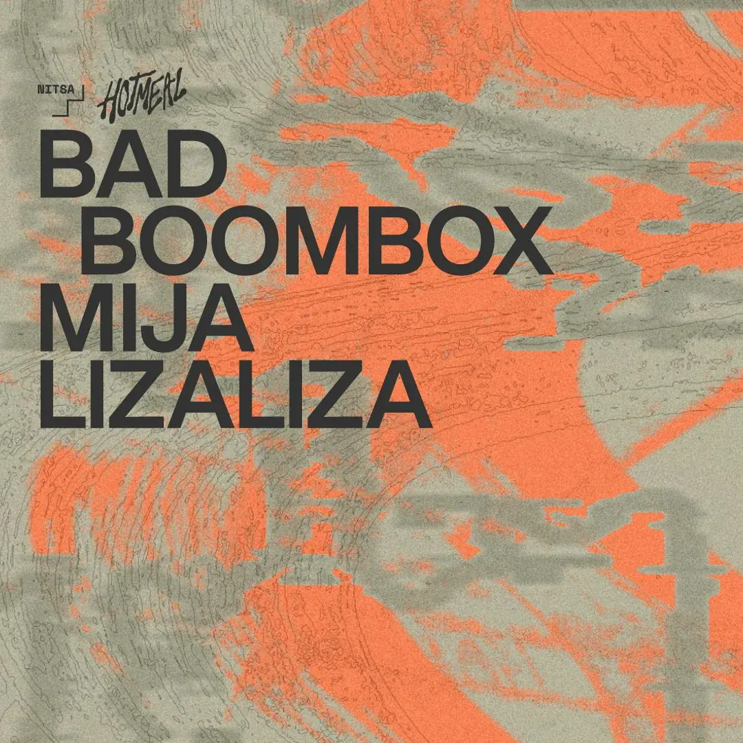 Hot Meal Records: Bad Boombox · MIJA · lizaliza