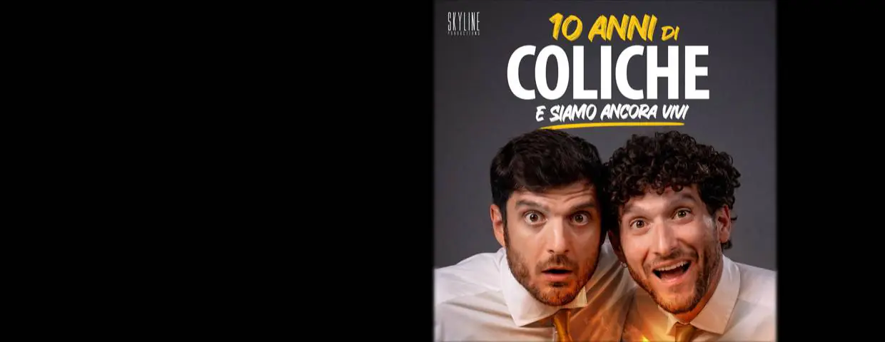 Le Coliche - 10 anni di Coliche e siamo ancora vivi