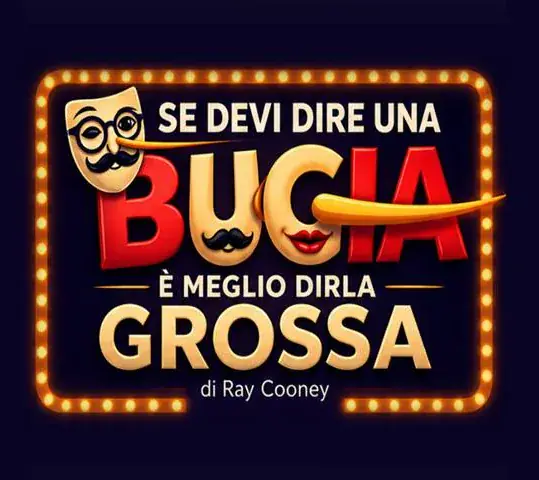 Se devi dire una bugia è meglio dirla grossa