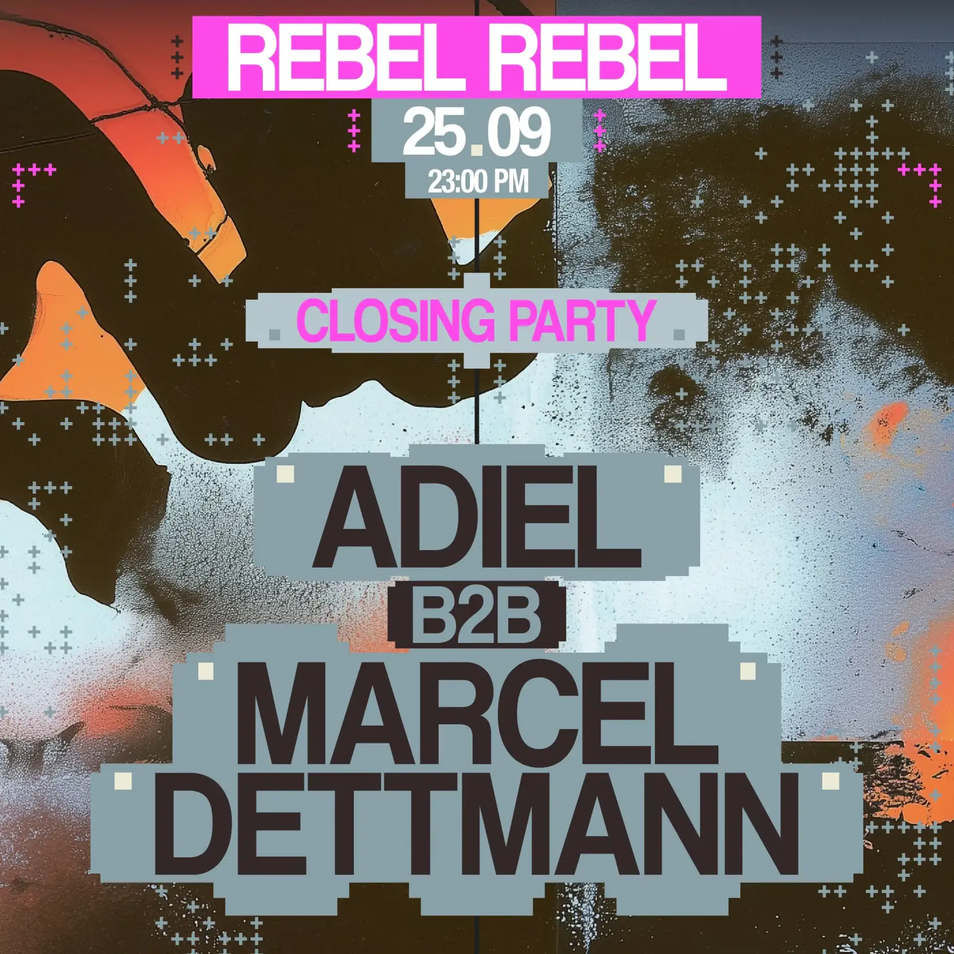 25 | 09 ADIEL B2B MARCEL DETTMANN - REBEL REBEL CLOSING PARTY