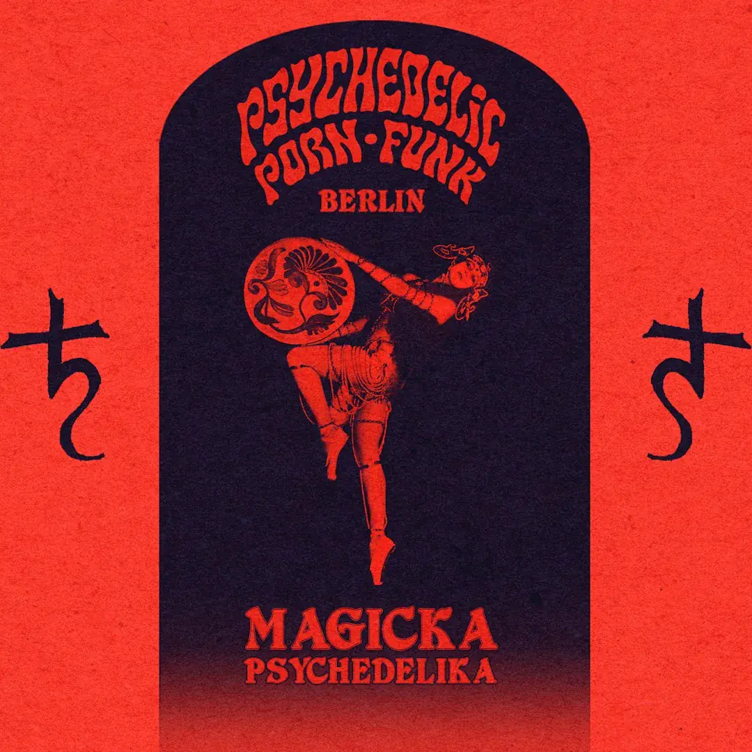 Psychedelic Porn Funk – Berlin