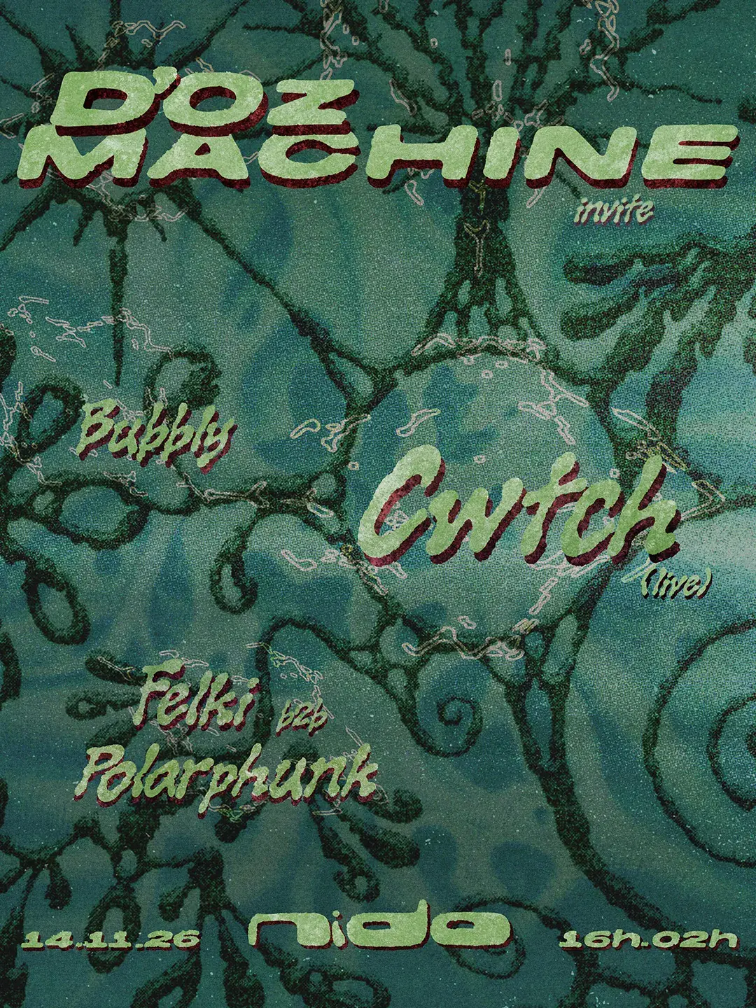Nido - Noche de sello - Doz Machine: Bubbly, CWTCH (live), Felki & Polarphunk