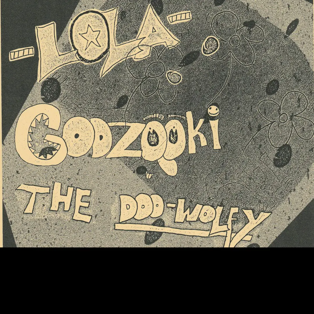 TGT: Lola, Godzooki, The Doo Wolfy