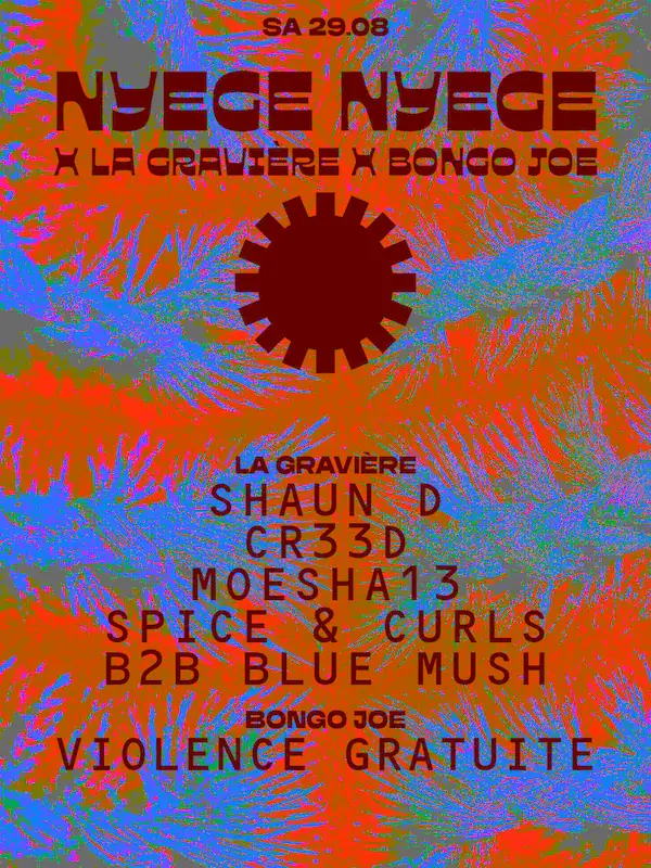 Nyege Nyege x Bongo Joe x La Gravière - Day 2: Shaun D + CR33D + Moesha 13