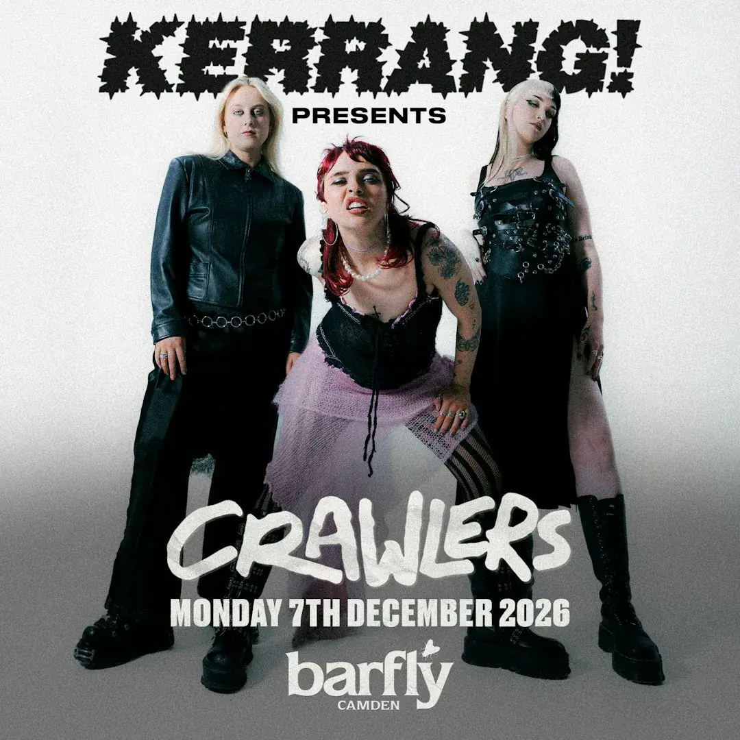 Kerrang! Presents Crawlers