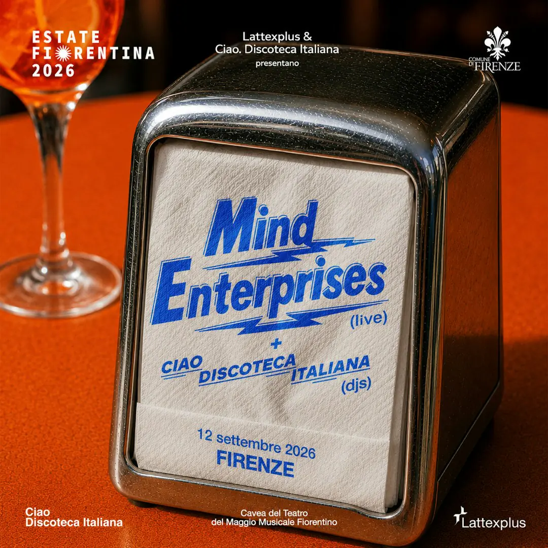 Lattexplus Festival 2026 – Mind Enterprises (live), Ciao. Discoteca Italiana