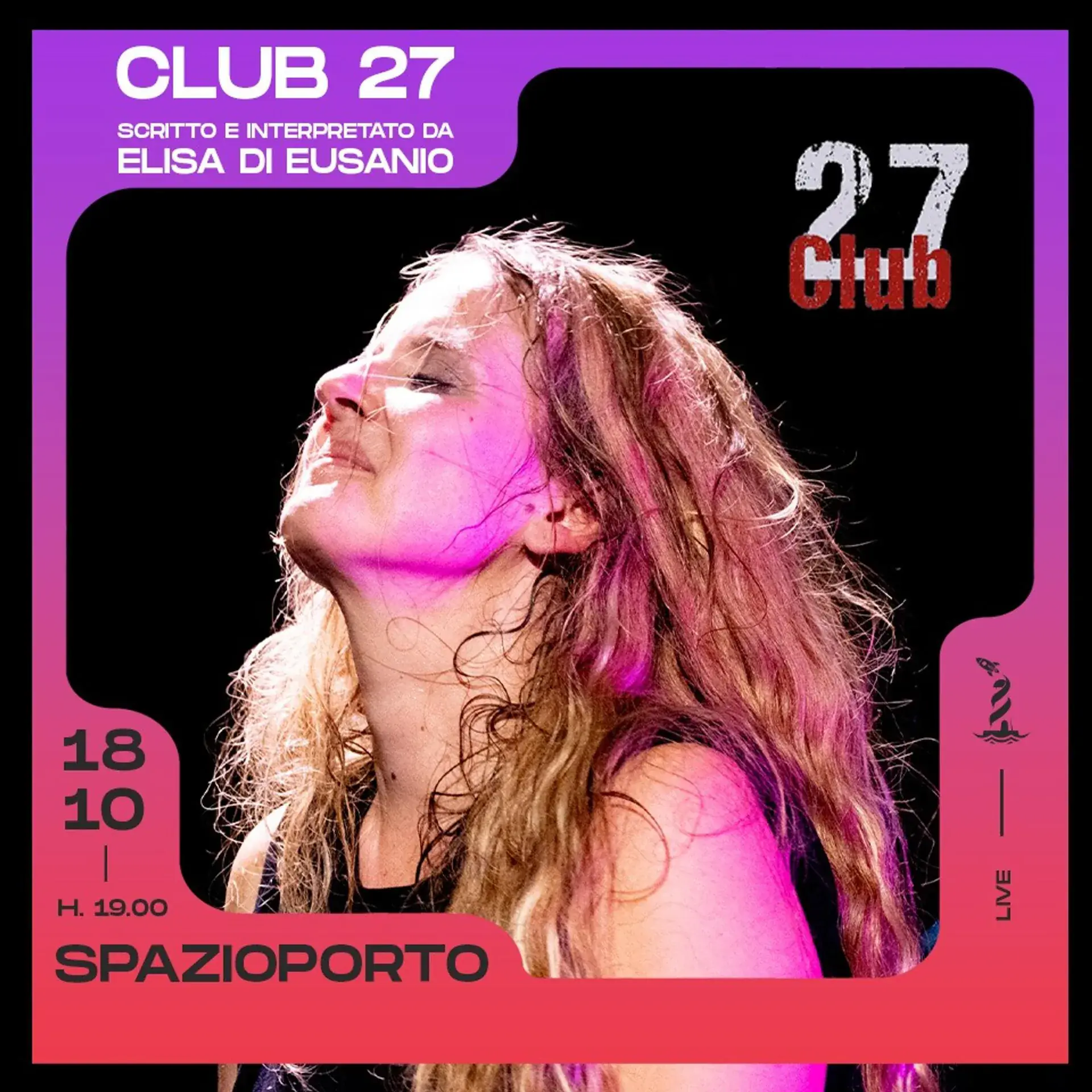 CLUB 27: a show written and performed by Elisa Di Eusanio