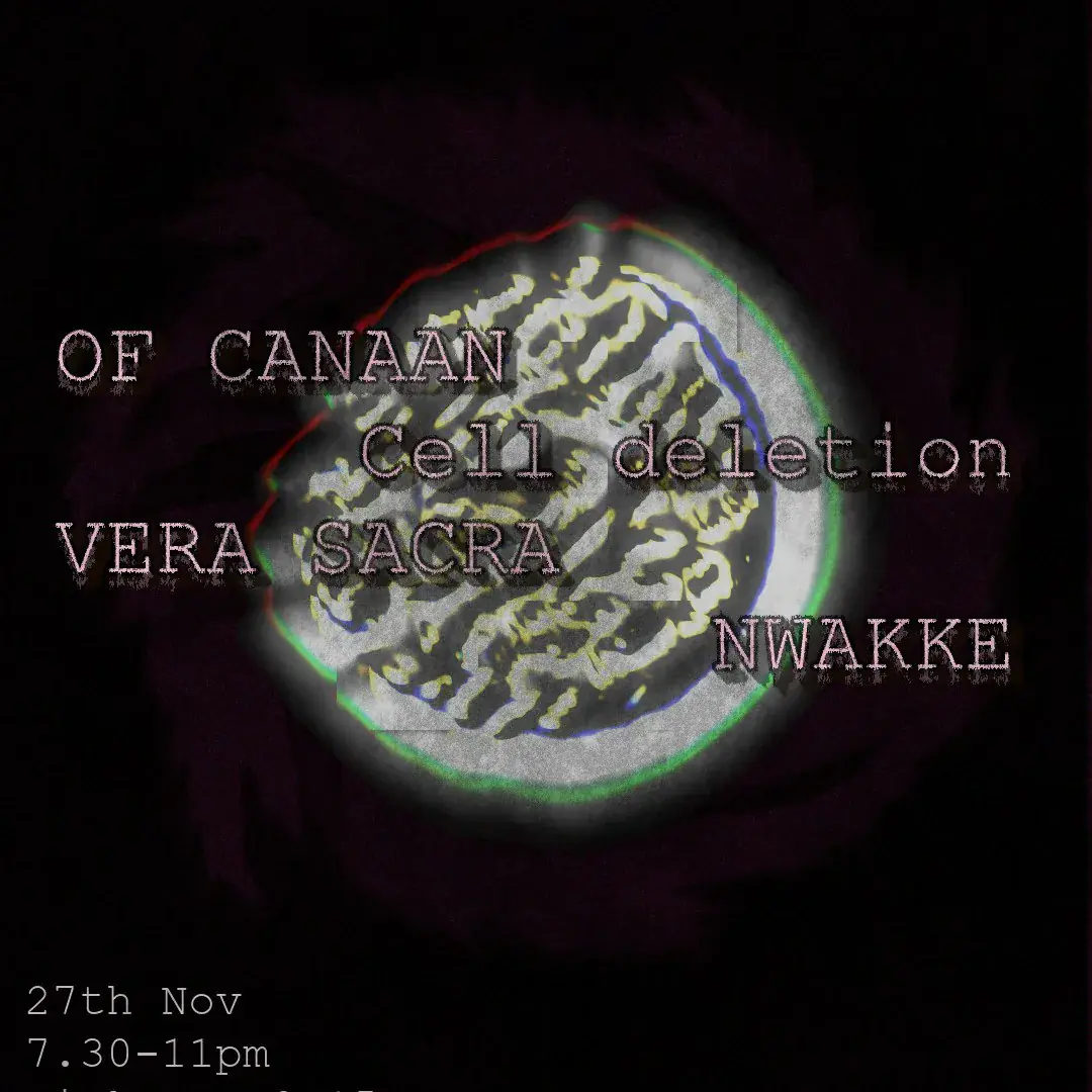 Forecast - Of Canaan, Cell deletion, Vera Sacra, NWAKKE