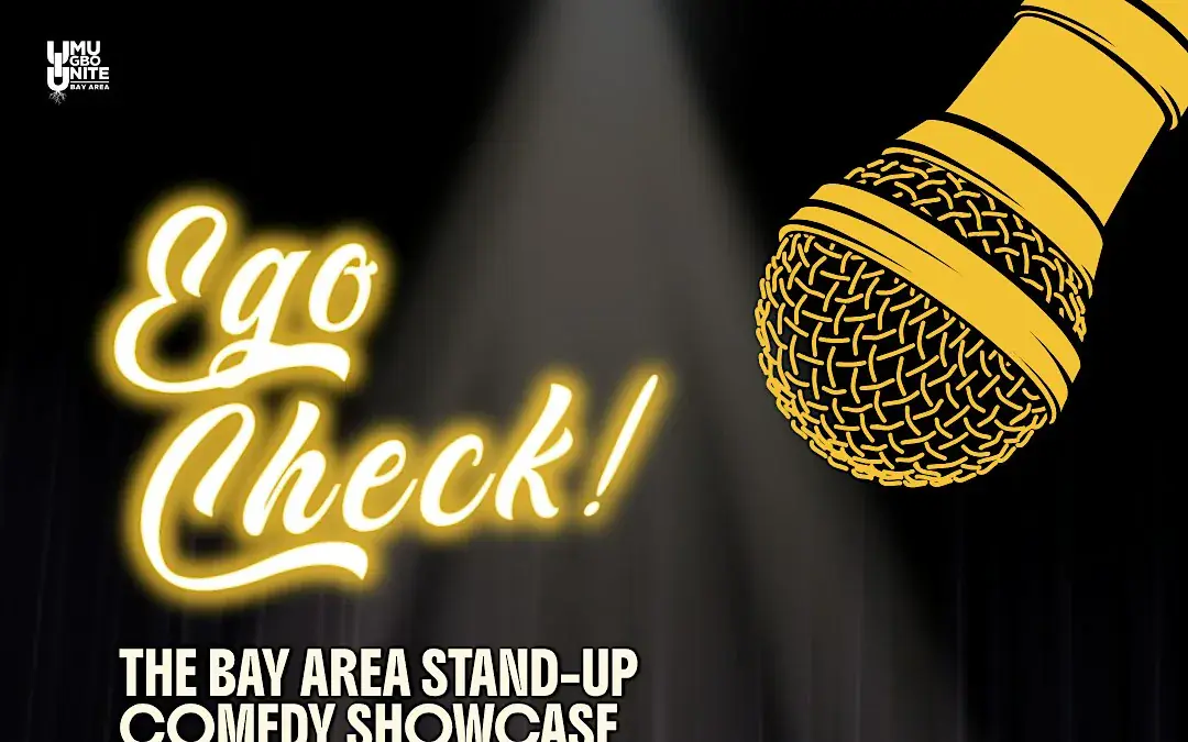 Ego Check — The Bay Area Stand-Up Comedy Showcase