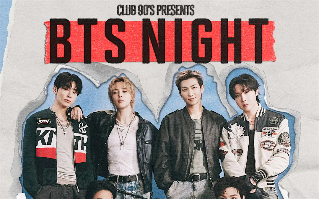 Club 90s presents BTS Night