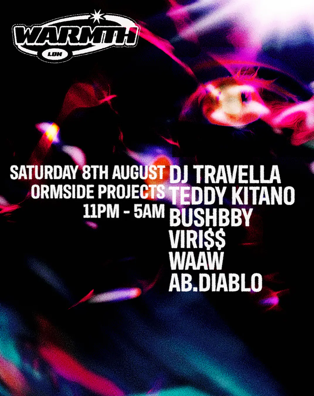 Warmth presents: DJ Travella, Bushbby, Teddy Kitano, WAAW + more