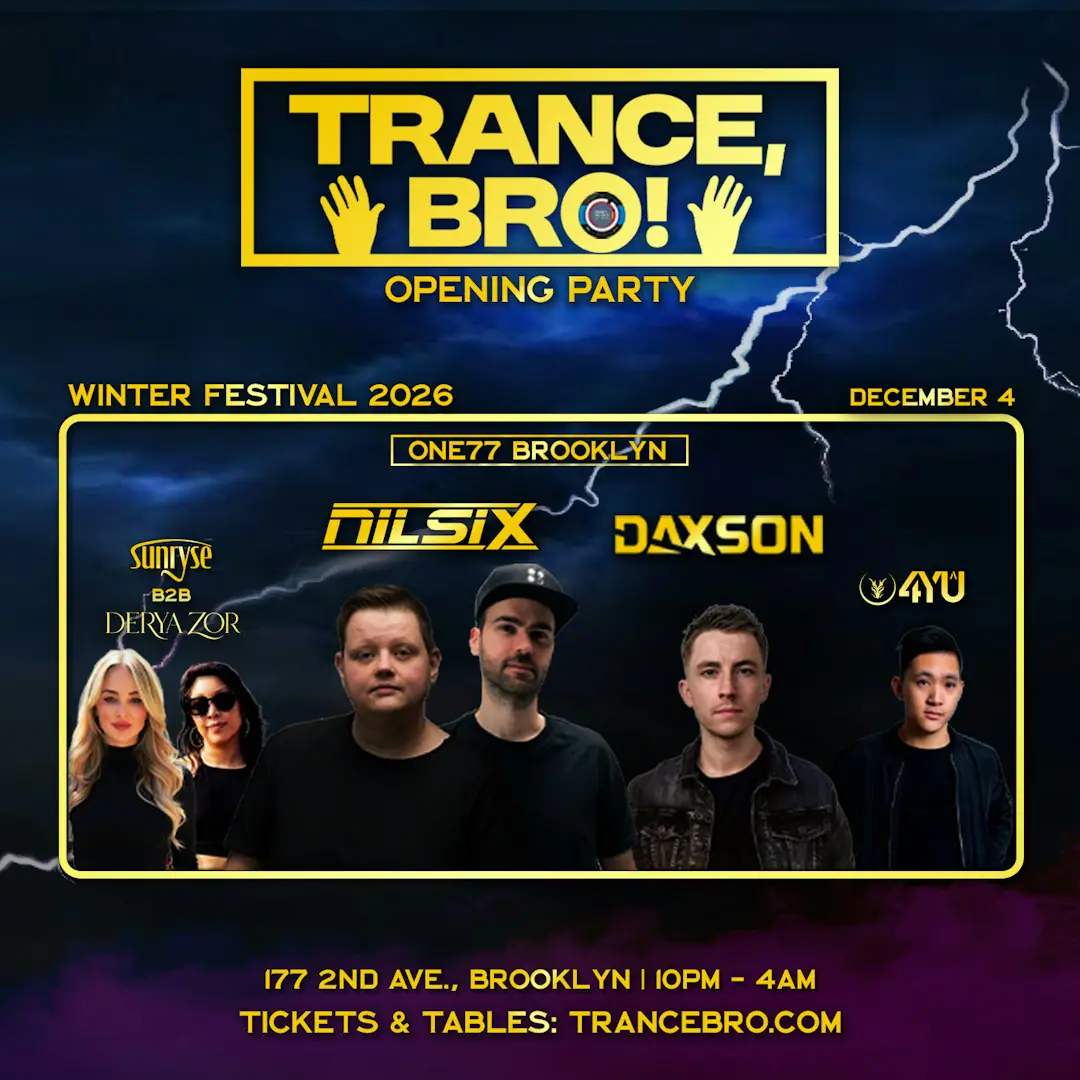 Trance, Bro! Fest. Opening Party: Nilsix & Daxson