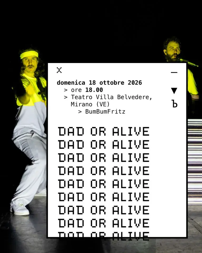 DAD OR ALIVE – MOLECOLE Teatro Villa Belvedere – Mirano 18 / 10