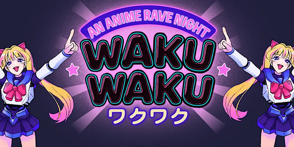 Waku Waku: Anime Rave [Los Angeles]
