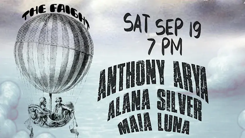 Anthony Arya w / Alana Silver at The Faight