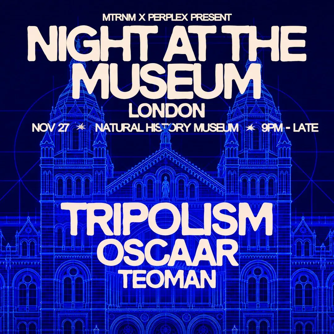 Une nuit au musée : Londres avec Tripolism