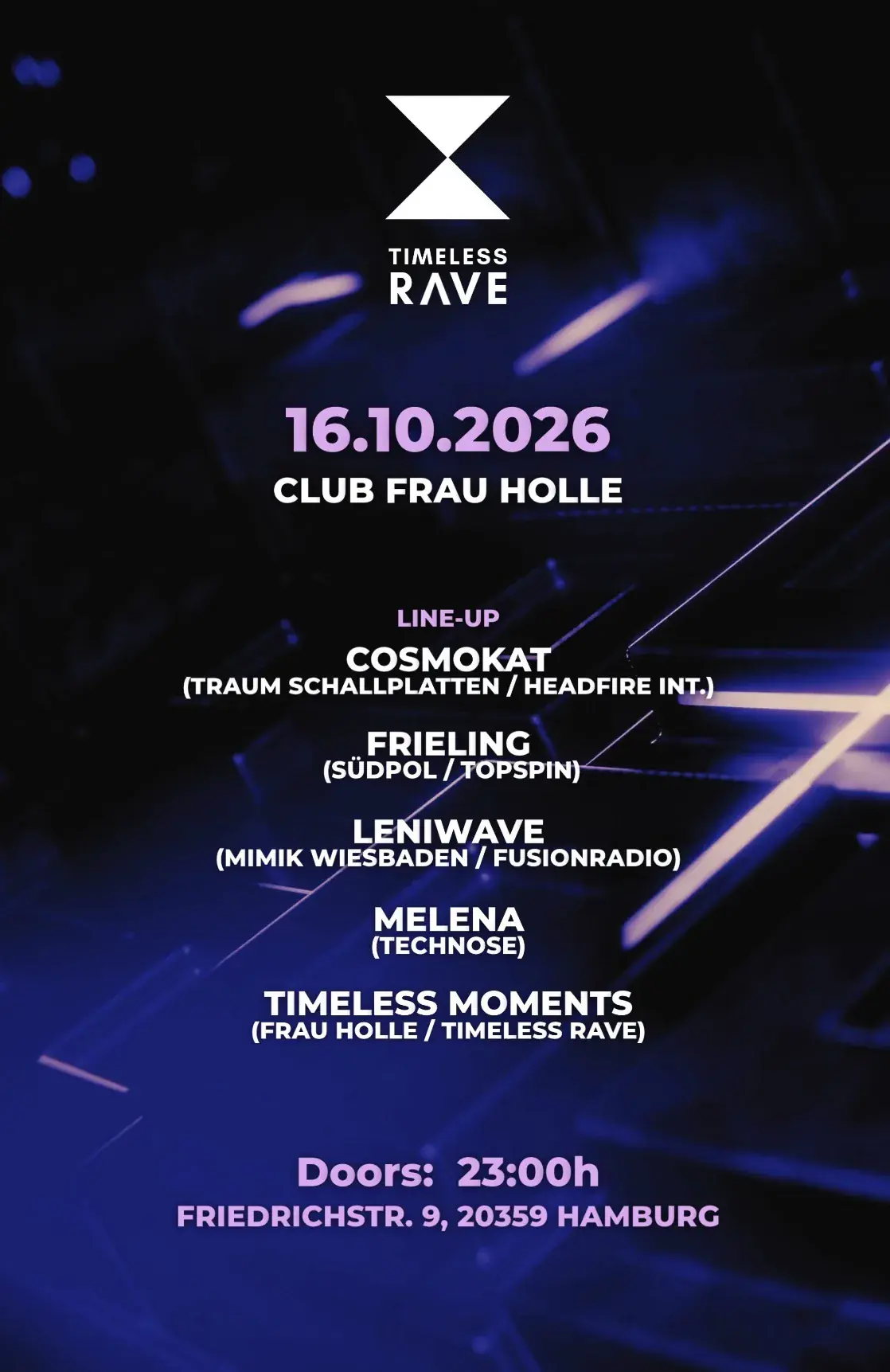 TIMELESS RAVE with LENIWAVE, MELENA, FRIELING, COSMOKAT, TIMELESS MOMENTS