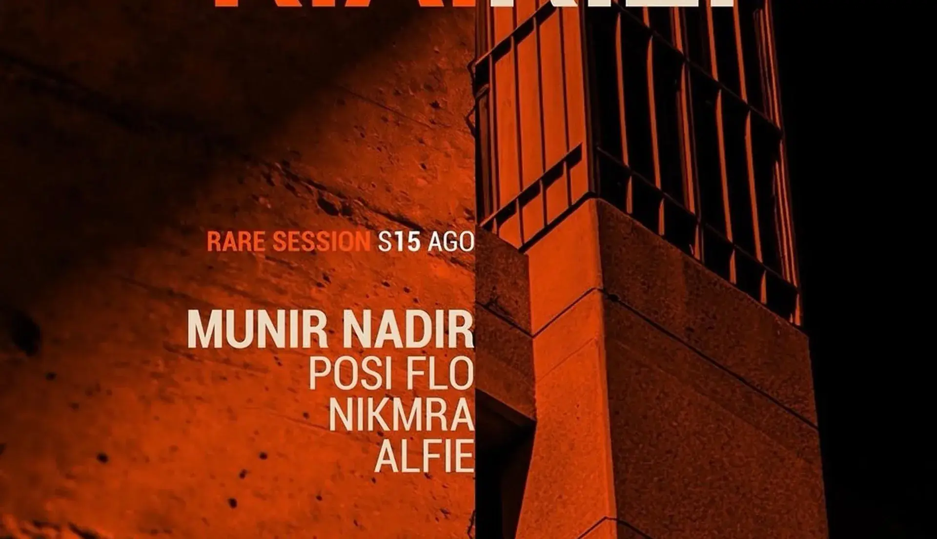 R.A.R.E. w / MUNIR NADIR + POSI FLO + NIKMRA + ALFIE