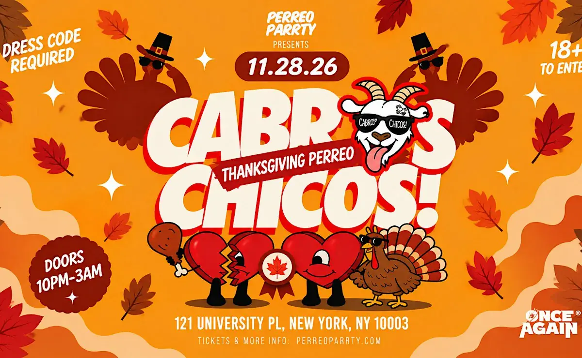 Cabros Chicos: GRACIAS AL PERREO | Thanksgiving Celebration Party (18+)