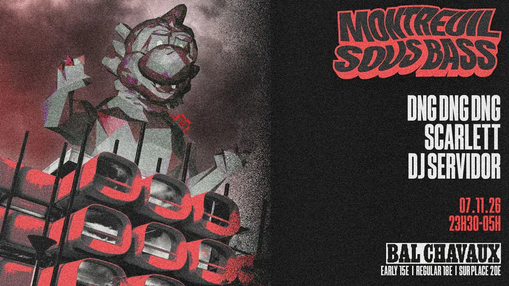 Montreuil sous Bass #5: DNG DNG DNG x SCARLETT x DJ SERVIDOR