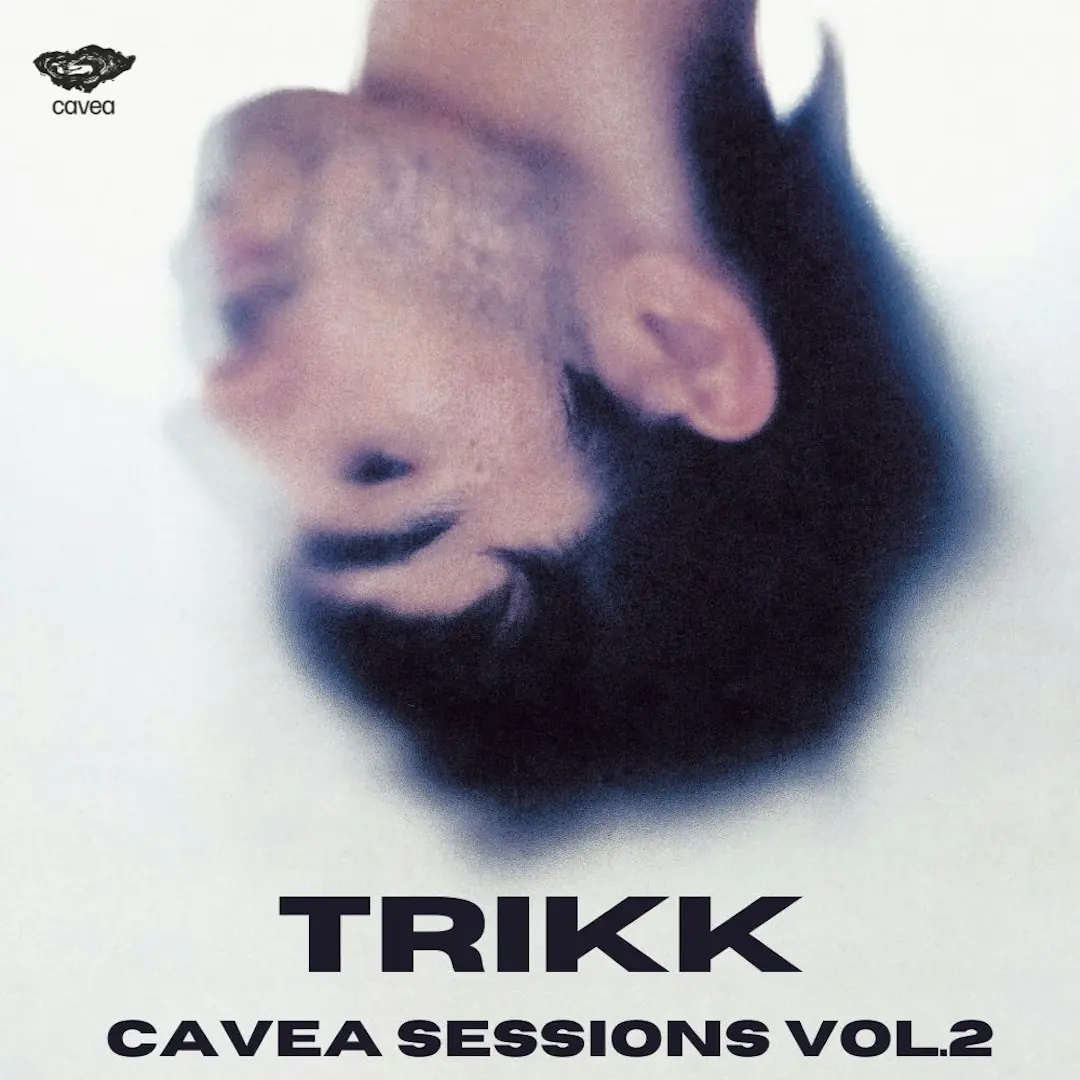 Cavea Sessions vol.2 x TRIKK