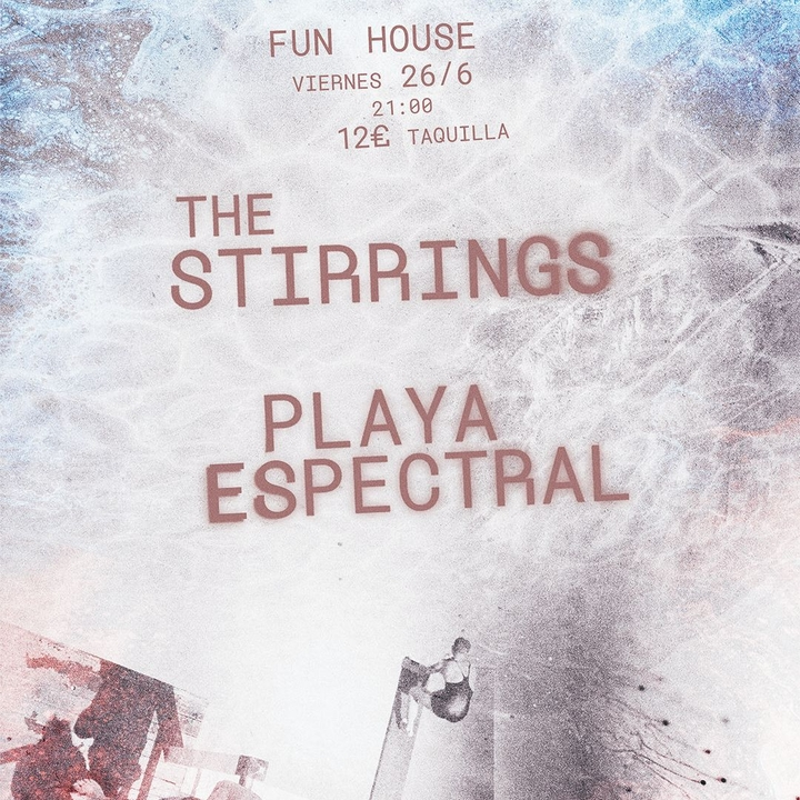 The Stirrings + Playa Espectral