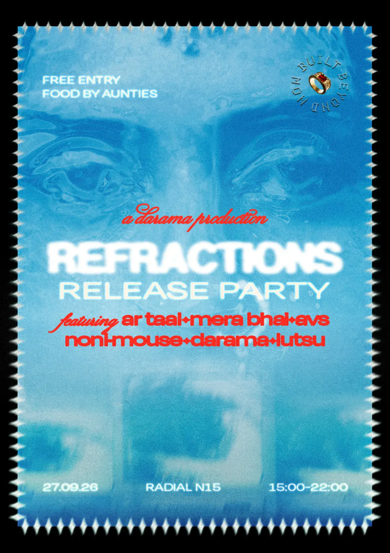[FREE ENTRY] Refractions Release Party - Mera Bhai, Darama, Avs, Lutsu, Noni-Mouse, AR