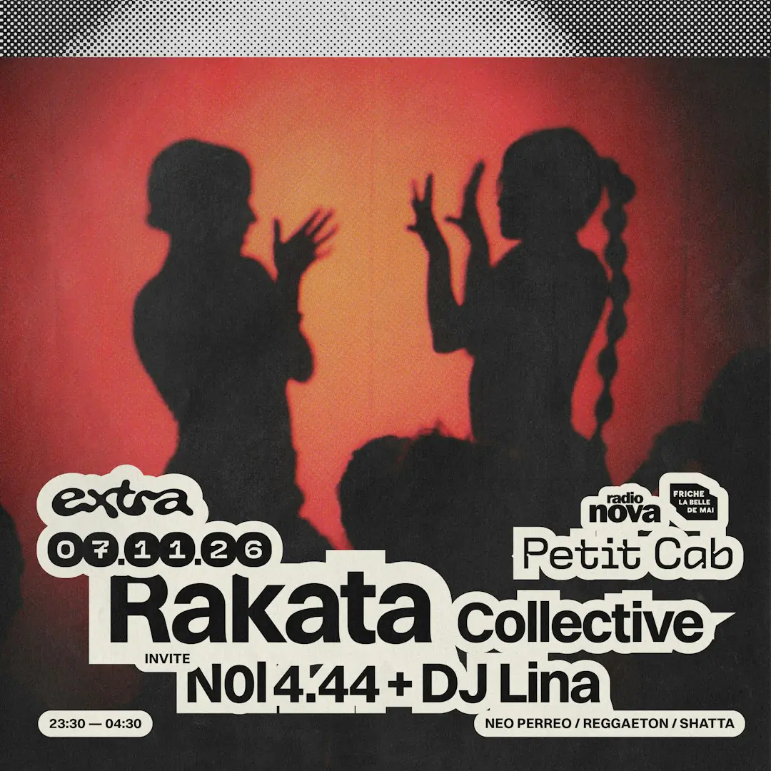 Rakata invite N0l 4.44 + DJ Lina @ Petit Cab