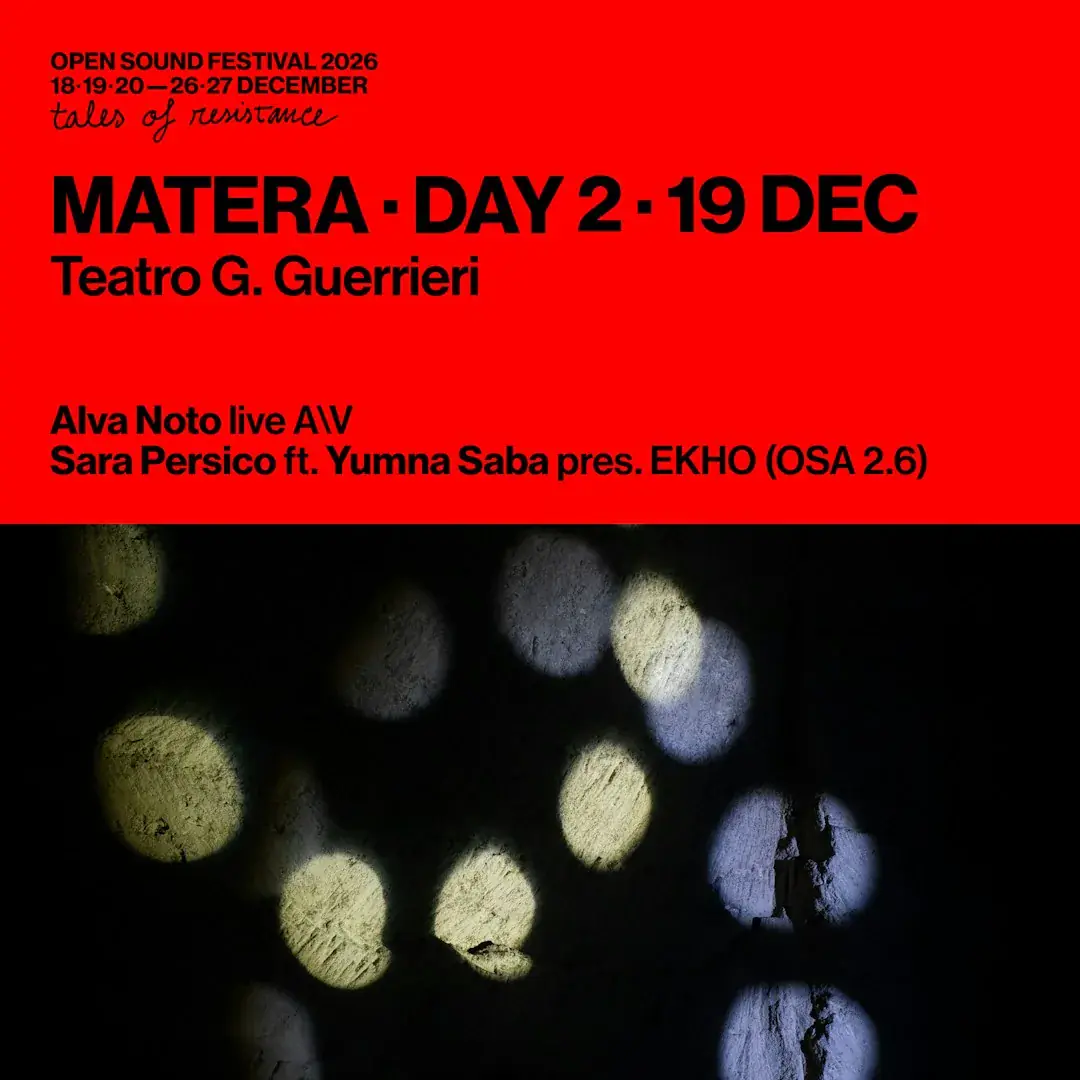DAY 2 - Matera - Teatro G. Guerrieri - Open Sound Festival 2026