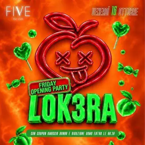 Lok3ra - Friday Opening Party