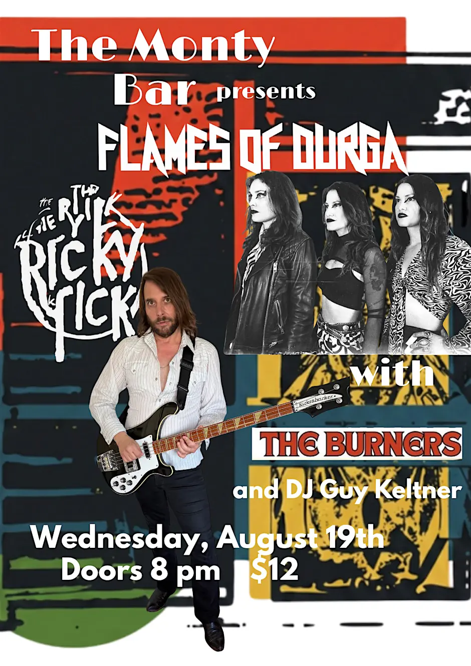 Flames of Durga, The Ricky Tick & The Burners