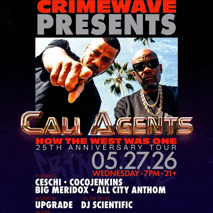 Crime Wave Presents: Cali Agents How The West Was One 25th Anniversary