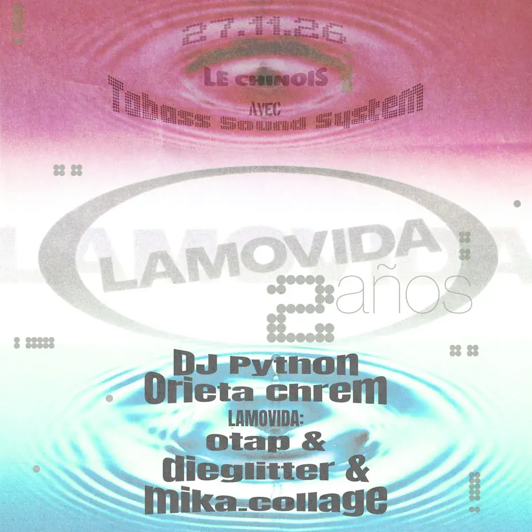 LAMOVIDA 2 ANS w / DJ Python + Orieta Chrem