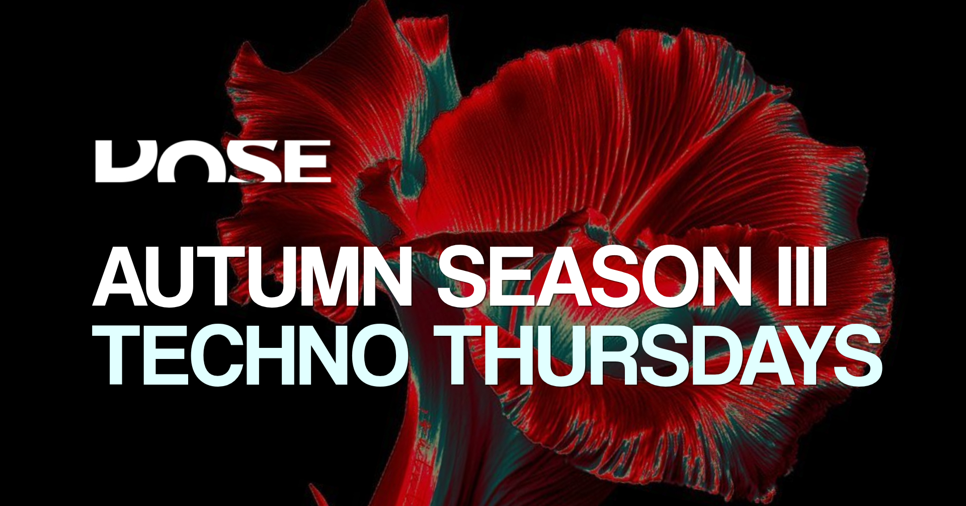 DOSE: Techno Thursdays / Season III