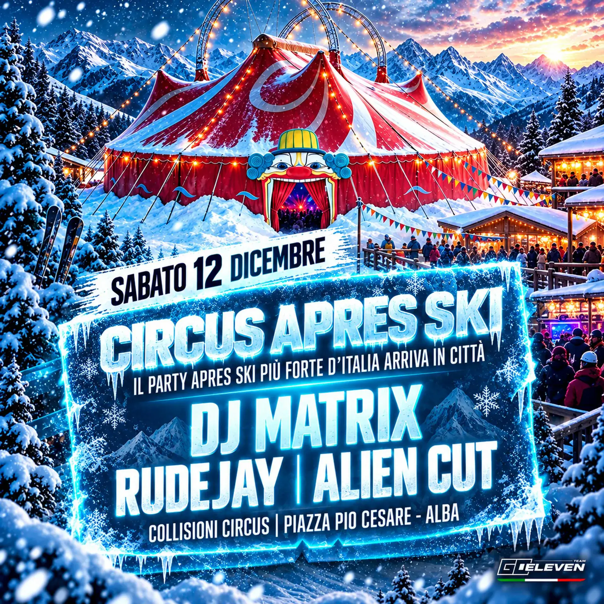 Circus Après Ski - DJ Matrix, Rudeejay, Alien Cut