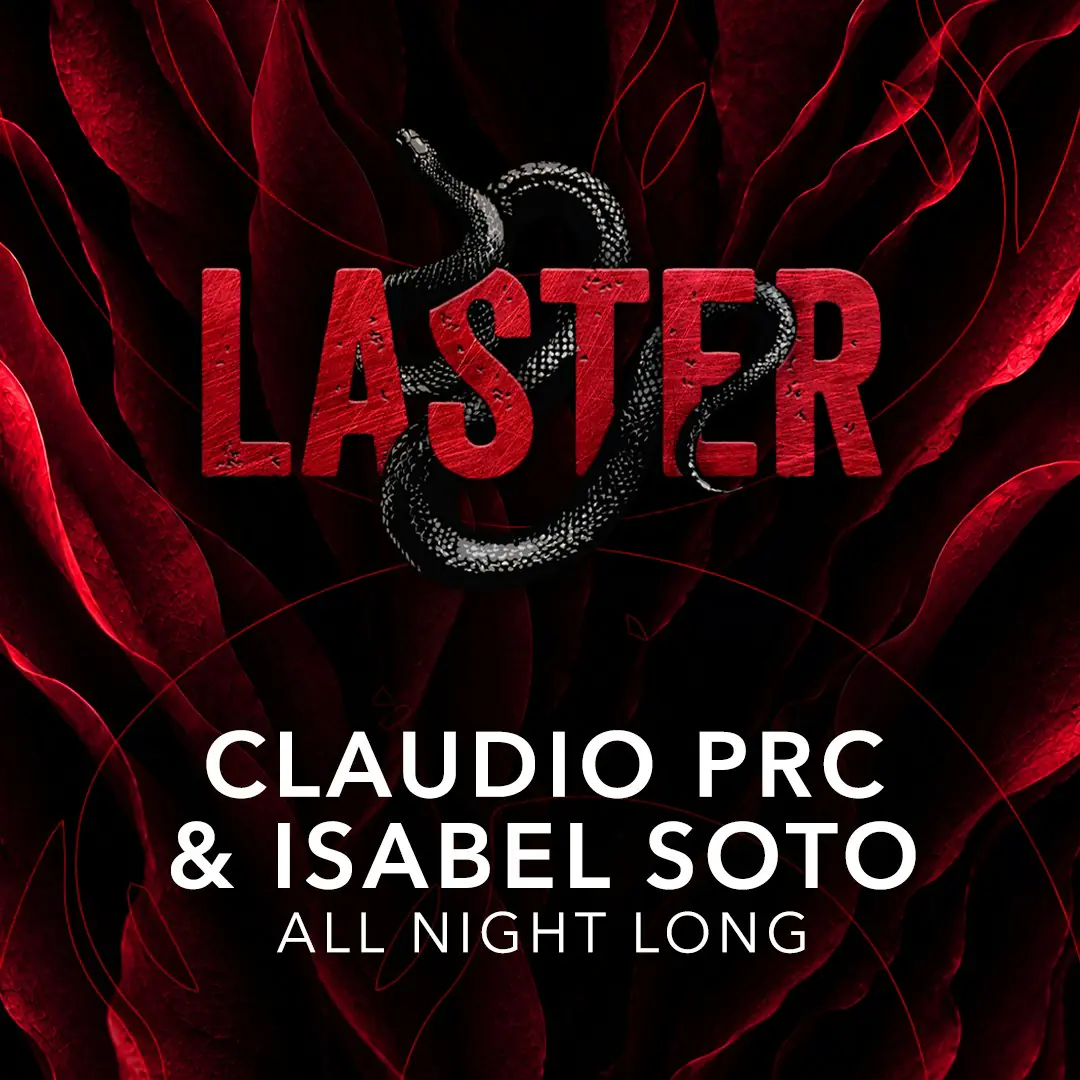 Laster Club presents CLAUDIO PRC & ISABEL SOTO [ALL NIGHT LONG]