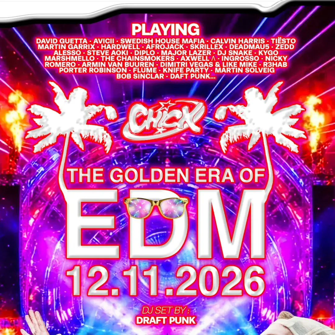 LA CH!CK : L’ÂGE D’OR DE L’EDM