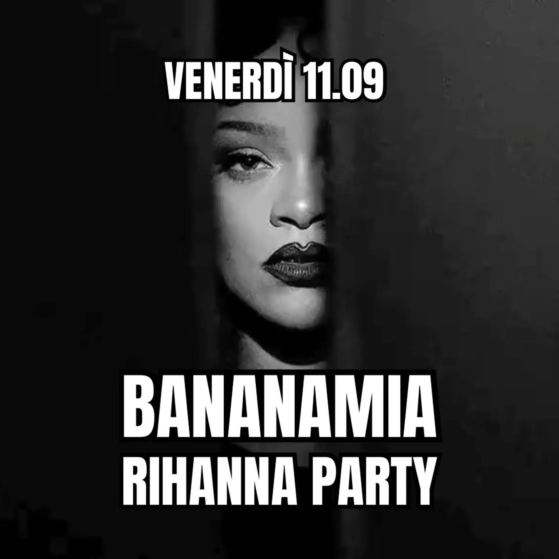 BANANAMIA RIHANNA PARTY