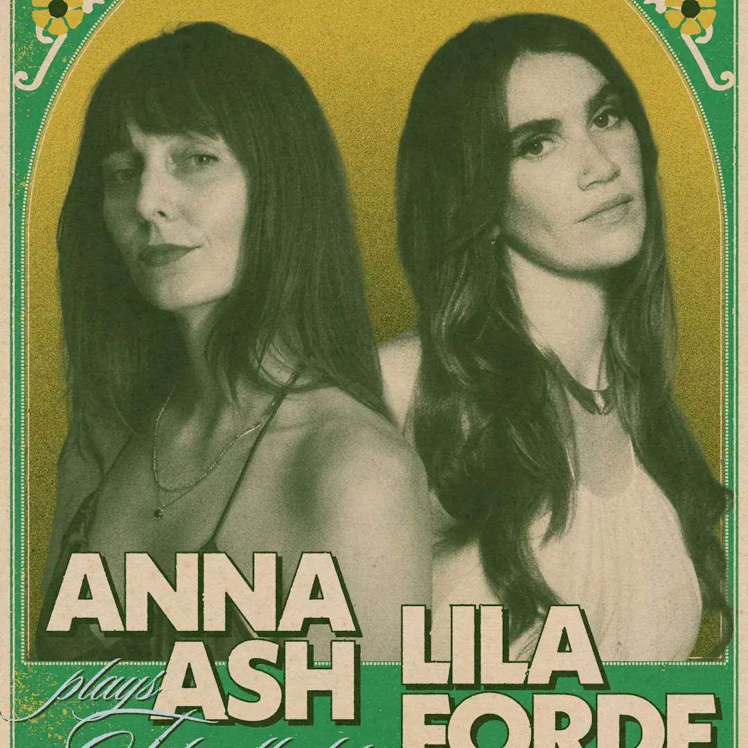 Anna Ash (Floodlights Anniversary) & Lila Forde (Album Release)