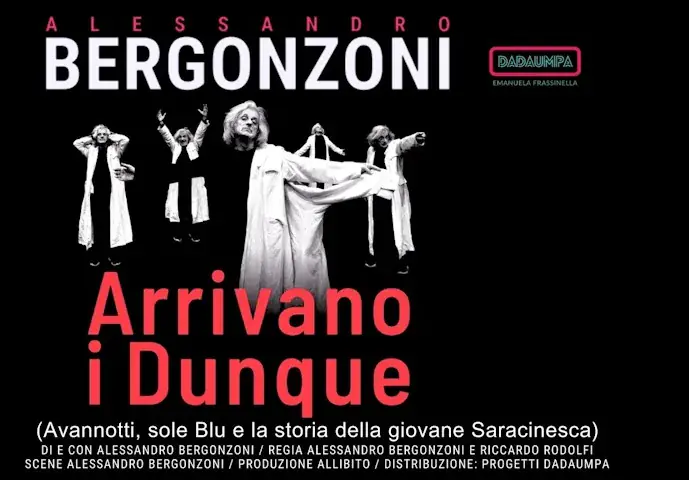 Alessandro Bergonzoni - Arrivano i Dunque