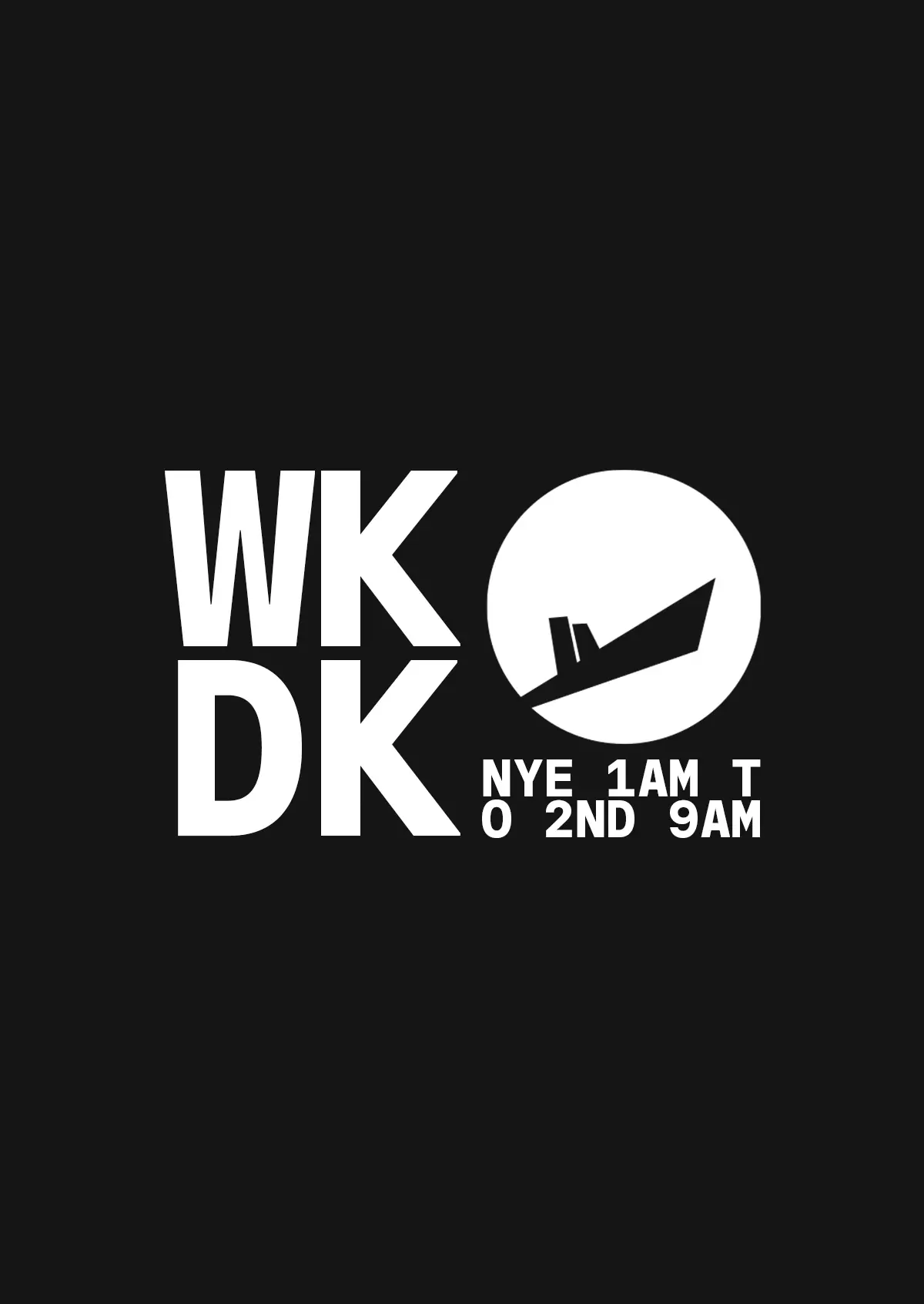 Wer kommt der kommt... (NYE 1AM - 2ND JAN 9AM)