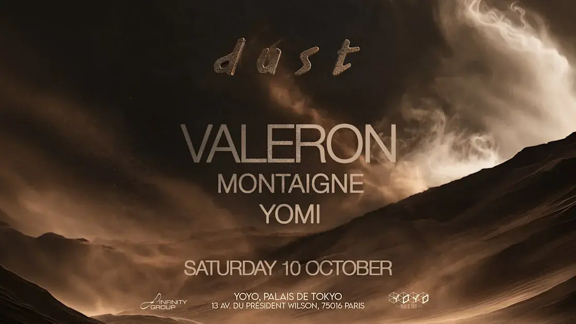 Dust presenta: Valeron, Montaigne y Yomi