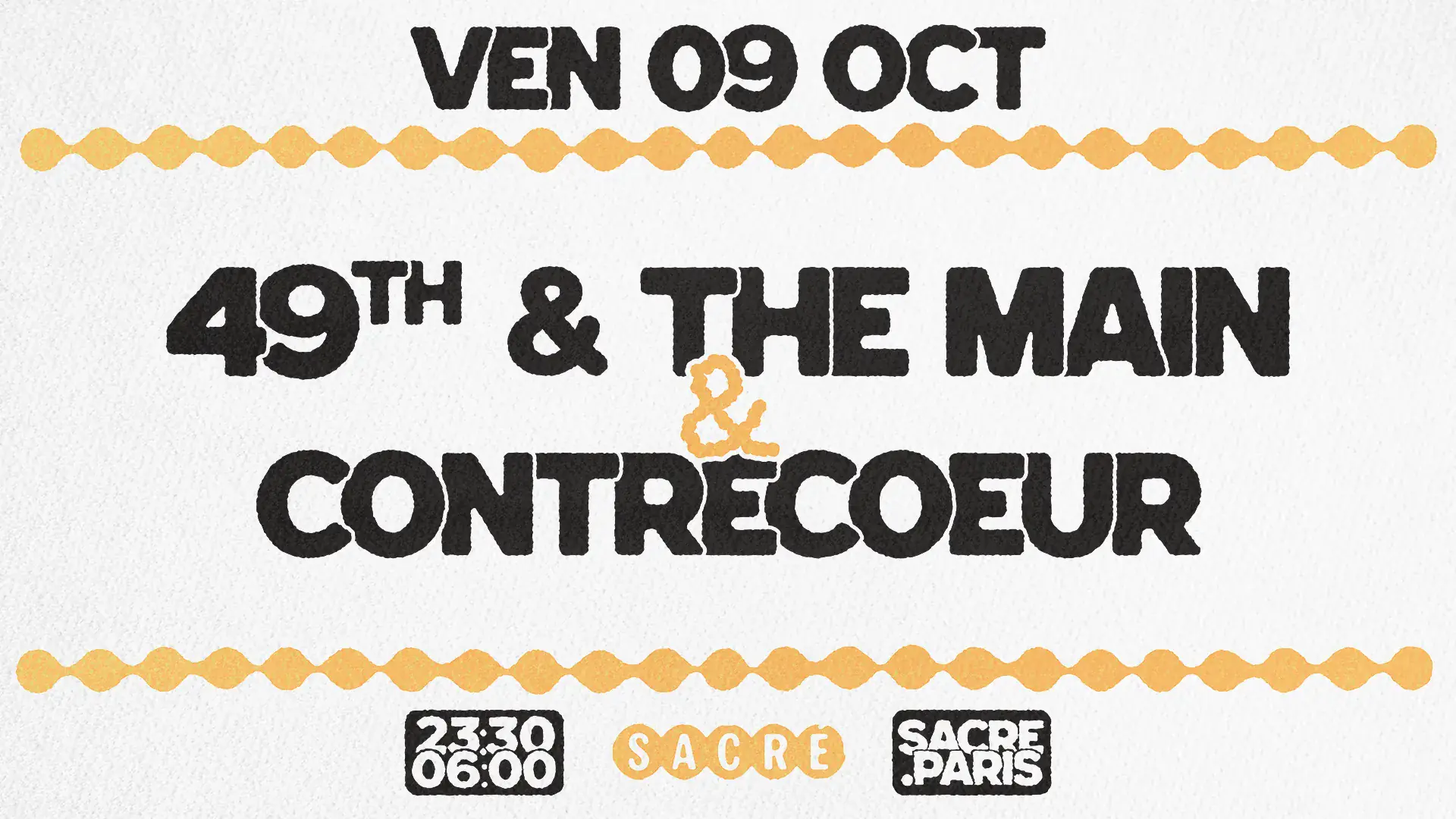 Sacré présente: 49th & the Main + Contrecoeur
