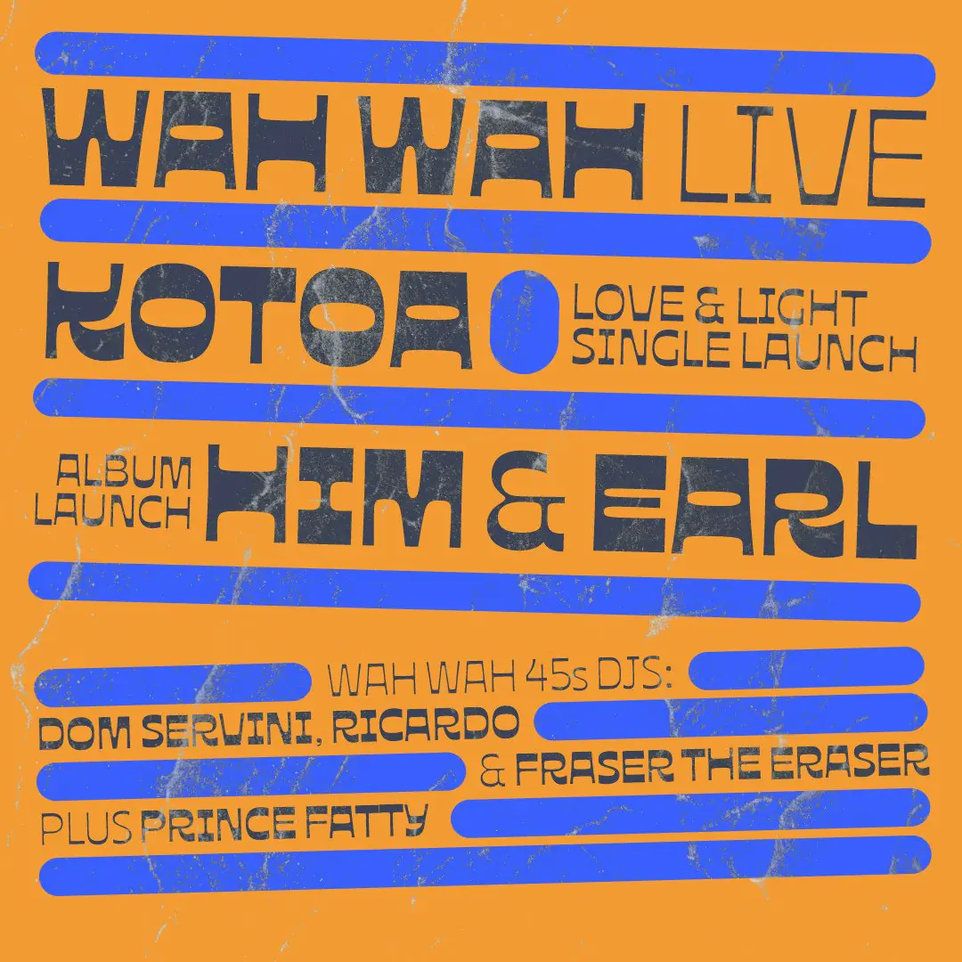 Wah Wah Live with Kotoa + Him & Earl